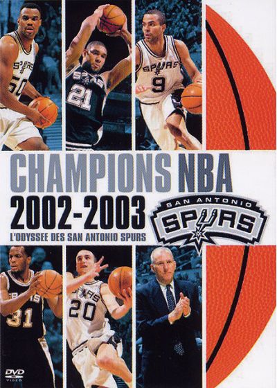 Champions NBA 2002-2003, l'odyssée des San Antonio Spurs - DVD