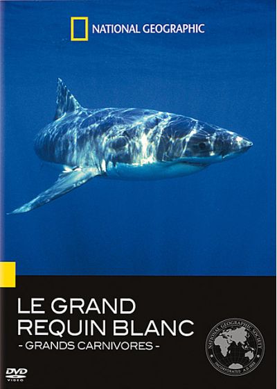 National Geographic - Grands carnivores : le grand requin blanc - DVD