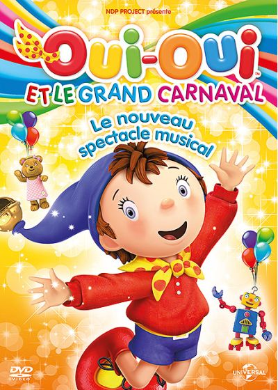 Oui-Oui et le Grand Carnaval - Le nouveau spectacle musical - DVD