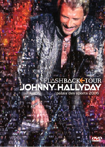 Johnny Hallyday - Flashback Tour : Palais des Sports 2006 - DVD