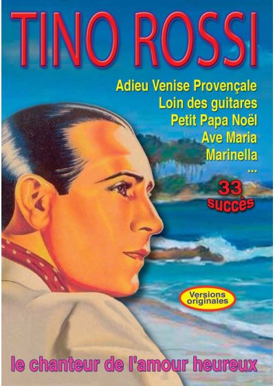 Tino Rossi : le chanteur de l'amour heureux - DVD