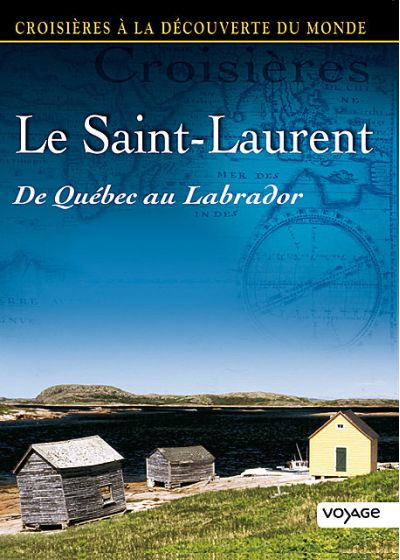 Croisières à la découverte du monde - Vol. 30 : Le Saint-Laurent - De Québec au Labrador - DVD