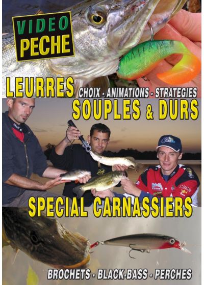 Leurres souples et durs spécials carnassier : Brochets - Black-bass - Perches avec Mathieu Couradeau - DVD
