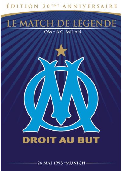 OM - Droit au but : Le match de légende OM - AC Milan (Édition 20ème Anniversaire) - DVD