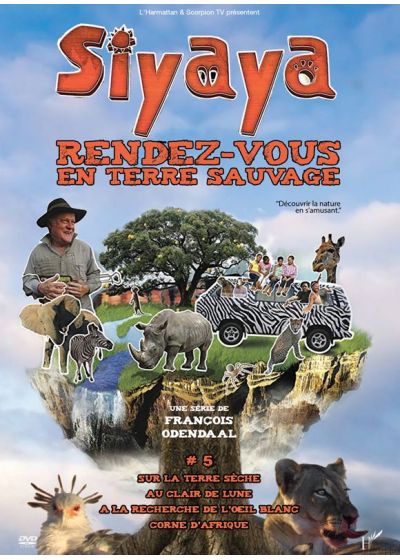 Siyaya : Rendez-vous en terre sauvage - Vol. 5 - DVD