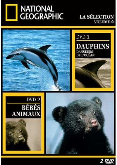 National Geographic - La sélection volume 2 - Dauphins, les danseurs de l'océan + Les bébés animaux - DVD