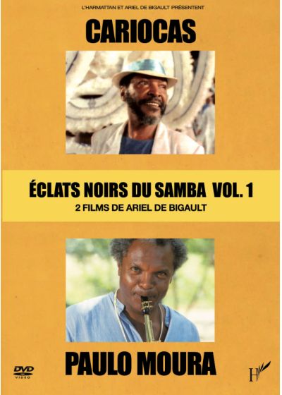 Eclats noirs du Samba - Vol. 1 : Cariocas + Paulo Moura - DVD