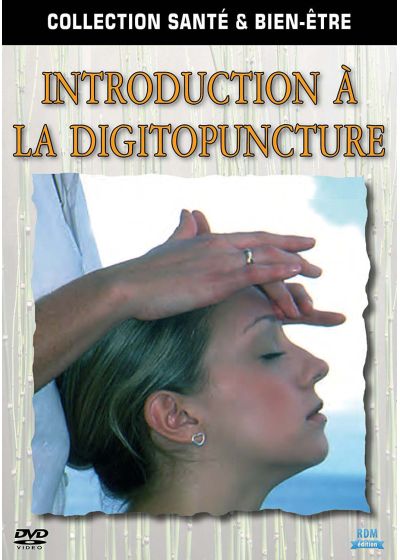 Introduction à la digitopuncture - DVD