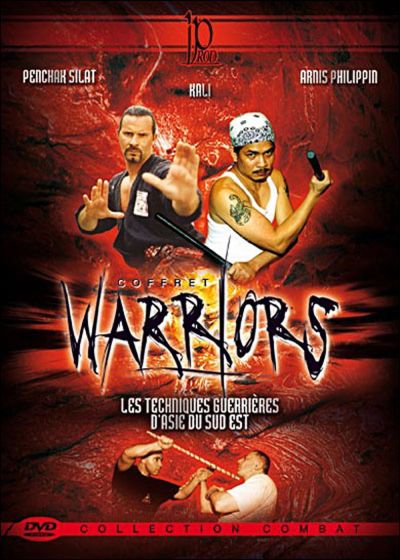 Coffret Warriors : Penchak Silat : L'efficacité absolue + Le kali + Arnis philippin - DVD