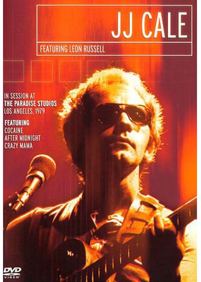 Cale, J.J. featuring Leon Russell - In Session at The Paradise Studios - DVD