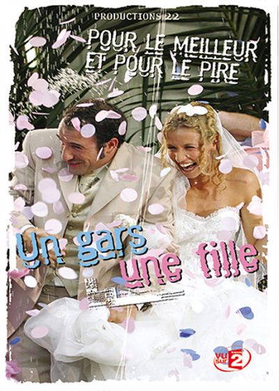 Un gars, une fille - Pour le meilleur et pour le pire - DVD