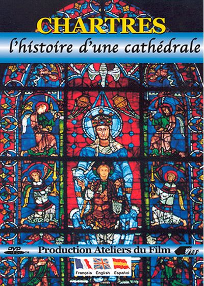 Chartres : l'histoire d'une cathédrale - DVD