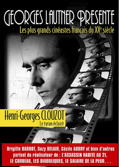 Georges Lautner présente les plus grands cinéastes français du XXe siècle - Henri-Georges Clouzot, le tyran éclairé - DVD