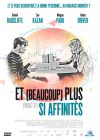 Et (beaucoup) plus si affinités - DVD