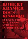 Robert Kramer Work - Volume 08 -Doc's Kingdom + Scenes From the Class Struggle in Portugal - Blu-ray