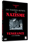 Les Dossiers secrets du nazisme : Vengeance - DVD