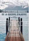 Coulisses suisses de la guerre d'Algérie - DVD