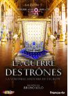 La Guerre des trônes, la véritable histoire de l'Europe - Saison 7 - DVD