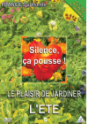 Silence ça pousse ! Le plaisir de jardiner - 3 - L'été - DVD