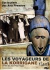 Les Voyageurs de la Korrigane - Sur la piste des Arts Premiers - DVD
