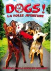 Dogs ! La folle aventure - DVD
