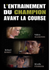 L'Entraînement du champion avant la course - DVD