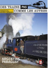 Des trains pas comme les autres - L'Argentine / Paraguay - DVD