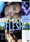 Too Much Flesh - DVD