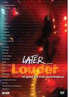 Later... Louder - DVD