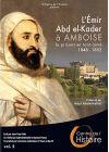 L'Emir Abd el-Kader à Amboise : Le prisonnier tant aimé - Vol. 2 - DVD