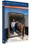Education du cheval : Méthode d'embarquement dans le van - Vol. 1 - DVD