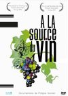 A la source du vin - DVD