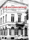 Club Antonin Artaud : expériences cinématographiques en milieu psychiatrique - DVD