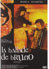 La Ballade de Bruno - DVD