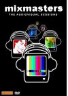 Mixmasters - The Audiovisual Sessions - Vol.1 - DVD