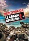 Méditerranée : Le grand déversoir - DVD