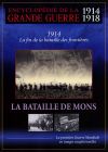 Encyclopédie de la grande guerre 1914-1918 : La bataille de Mons - DVD