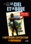 Le Ciel et la boue : la mythique expédition en Papouasie - DVD