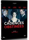 Cadences obstinées - DVD