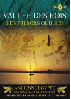Ancienne Egypte, les nouvelles découvertes - Vol. 3 : Vallée des Rois, les trésors oubliés - DVD