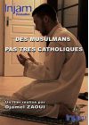 Des musulmans pas très catholiques - DVD