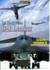 Le Rockwell B-1 Lancer - Bombardier stratégique de haute technologie - DVD
