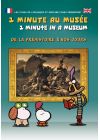 1 minute au Musée : De la Préhistoire à nos jours - DVD