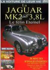 La Voiture de leur vie - La Jaguar MK2 3.8L, le félin éternel - DVD