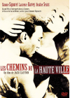 Les Chemins de la haute ville - DVD