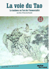 La Voie du Tao (Le Taoïsme ou l'art de l'immortalité) - DVD