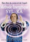 Méthode énergétique Syl Râ - DVD