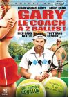 Gary, le coach à 2 balles ! - DVD