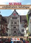Suisse : Confédération Helvétique - DVD