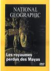 National Geographic - Les royaumes perdus des Mayas - DVD